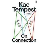 On Connection : 'Powerful' MATT HAIG: Kae Tempest