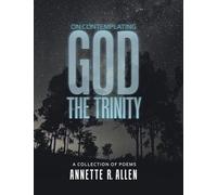 On Contemplating God the Trinity: A Collection of Poems