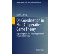 On Coordination in Non-cooperative Game Theory: Explaining How and Why an Equili