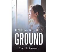 On Dangerous ground