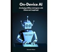 On-Device AI: Developing Offline LLM Agents with Ollama and LangGraph