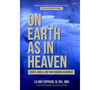 On Earth As In Heaven: Courts, Angels, and Your Kingdom Assignment