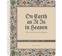 On Earth as It Is in Heaven | The Sermon on the Mount (Spiral)