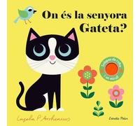 On és la senyora Gateta?