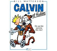 On est fait comme des rats : Calvin & Hobbes 3/on Est Faits Comme DES Rats -