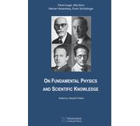 On Fundamental Physics and Scientific Knowledge