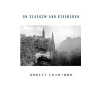 On Glasgow and Edinburgh