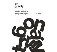 Anthony Zee On Gravity (Tascabile)