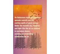 On Halloween night, a kind witch spreads warmth and joy, casting spells of good energy. Under the moonlit sky, laughter and light fill the air as ... creating an enchanting celebration for all.