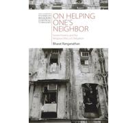 On Helping One's Neighbor: Severe Poverty and the Religious Ethics of Obligation