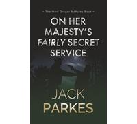 On Her Majesty's Fairly Secret Service
