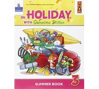 On holiday with Geronimo Stilton. Per la Scuola elementare (Vol. 3)
