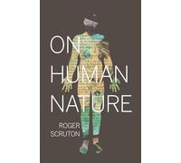 Roger Scruton – On Human Nature – Tascabile – Princeton University Press