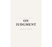 On Judgment: Terms, Standards, and the Shape of a Decision