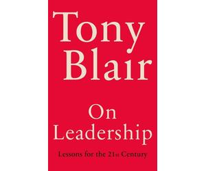 On leadership: lessons for the 21st century - Blair Tony