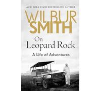On Leopard Rock: A Life of Adventures