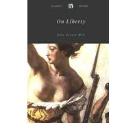 On Liberty by John Stuart Mill
