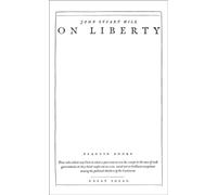 On Liberty: John Stuart Mill