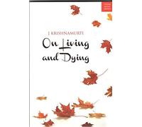 ON LIVING AND DYING [Paperback] KRISHNAMURTI