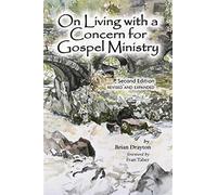On living with a concern for gospel ministry: second edition, revised and ...