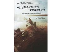 [(On Location.....on Martha's Vineyard: (The Making of the Movie "Jaws") * * )] [Author: Edith Blake] [May-2005]
