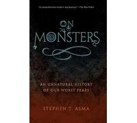 Stephen T. Asma On Monsters (Copertina rigida)