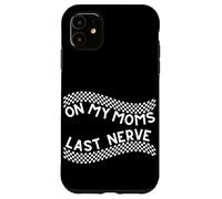 "On my Moms last nerve Funny Cute Toddler or Baby Custodia per iPhone 11