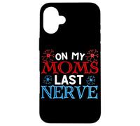 "On my Moms last nerve Funny Cute Toddler or Baby Custodia per iPhone 16 Plus