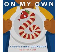 On My Own: A Kid's First Cookbook