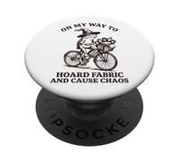 On My Way To Hoard Fabric And Cause Chaos PopSockets PopGrip Adesivo