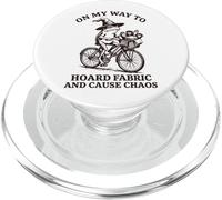 On My Way To Hoard Fabric And Cause Chaos PopSockets PopGrip per MagSafe