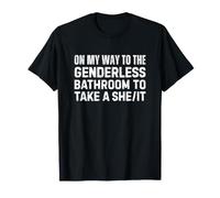 On My Way To The Genderless Bathroom To Take a She/It Maglietta