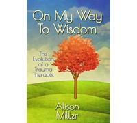 On My Way to Wisdom