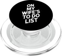 On My Wifes To Do List Divertente Detto Sarcastico PopSockets PopGrip per MagSafe