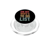 On My Wife's To Do List Lista Delle Cose Da Fare PopSockets PopGrip per MagSafe