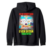 ON MY WORST DAYS EVEN SATAN TAKES NOTES Felpa con Cappuccio