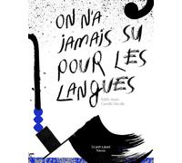 On n'a jamais su, pour les langues