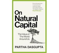 On Natural Capital: The Value of the World Around Us