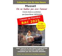 On ne badine pas avec l'amour: Lire en une heure on ne badine pas avec l'amour