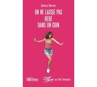 On ne laisse pas Bébé dans un coin: Dirty Dancing, un film féministe