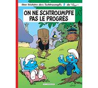 On ne schtroumpfe pas le progrès: On NE Schtroumpfe Pas Le Progres/Schtroumpfs 21