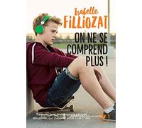 "On ne se comprend plus !": Traverser sans dommages la période des portes qui claquent entre 12 et 17 ans: 31548