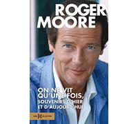 On ne vit qu'une fois - Souvenirs d'hier et d'aujourd'hui