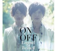 ON/OFF - Legend Of TwinsII-続・双子伝説-