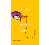 On One Hot Summer's Day