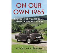 On Our Own 1965 - Two College Women Roam Europe in a Morris Minor