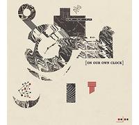 On Our Own Clock - On Our Own Clock