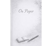 ON PAPER: Journal for Thoughts, Reflections and Free Writing