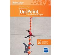 On Point Pre-Intermediate English (B1): Pre-Intermediate English. Student's Book + audios and videos online