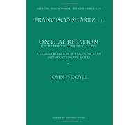 On Real Relation: Disputatio Metaphysica Xlvii : a Translation from the Latin, With an Introduction and Notes